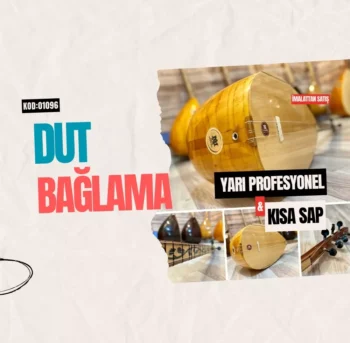 Dut Bağlama Yarı Profesyonel