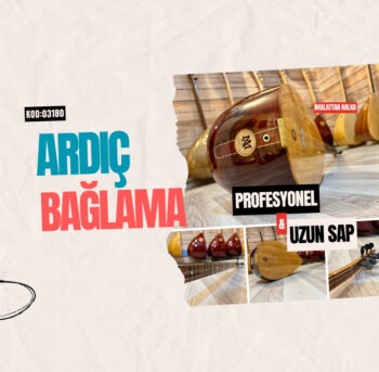 Ardıç Uzun Sap Bağlama