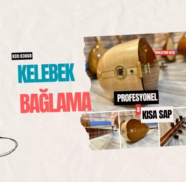 Kelebek Kısa Sap Bağlama